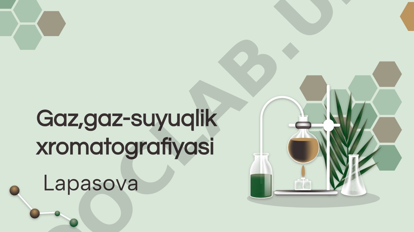 Gaz va gaz-suyuqlik xromatografiyasi usullari