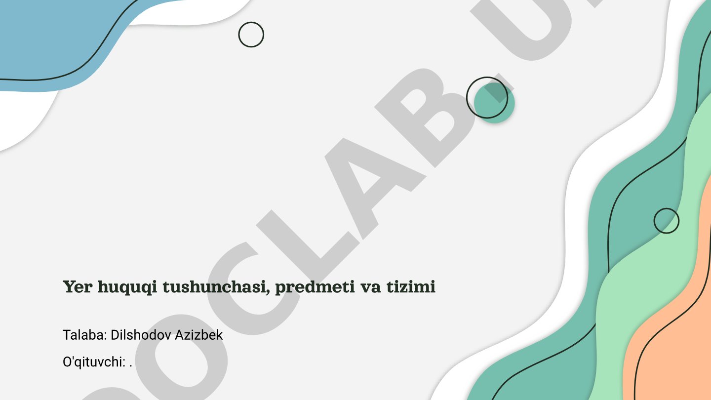Yer huquqi tushunchasi, predmeti va tizimi