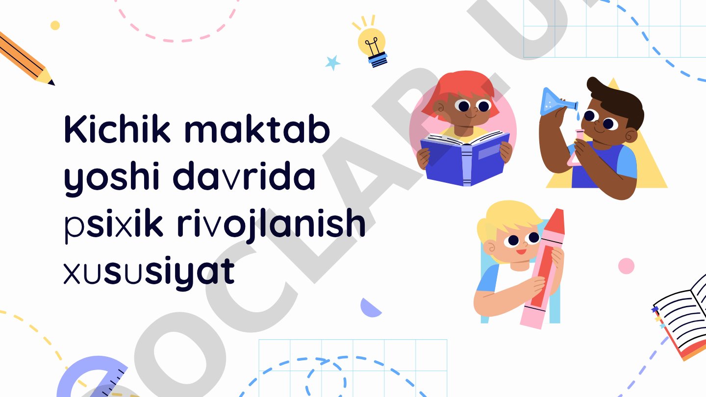 Kichik maktab yoshida psixik rivojlanish xususiyatlari