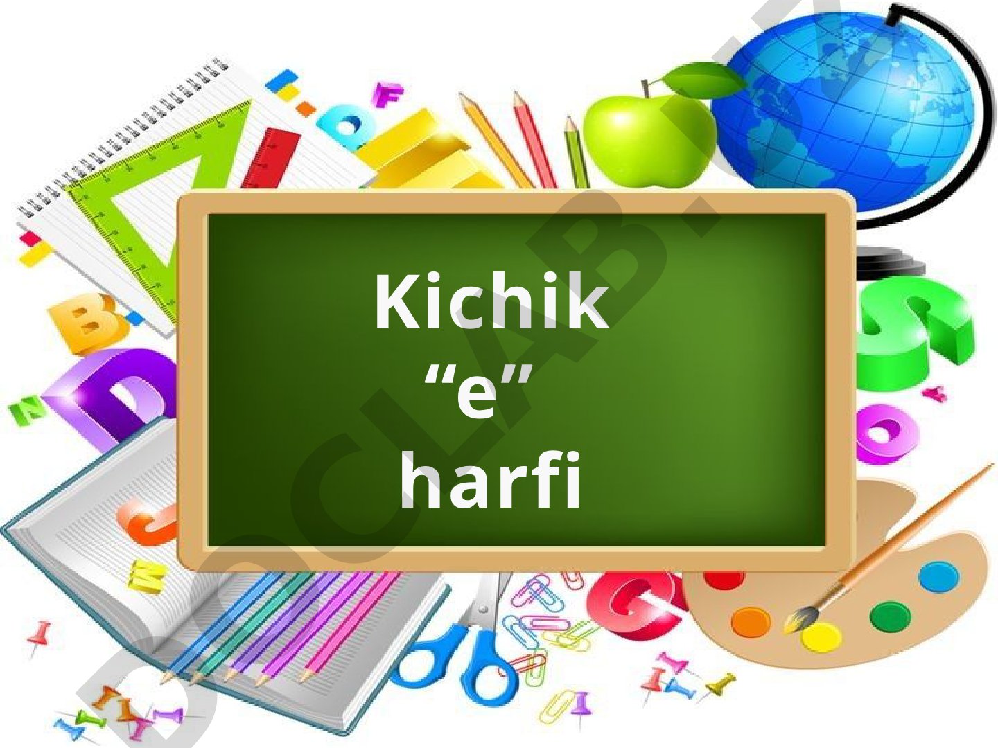 Kichik e harfi mavzusida dars taqdimoti, rasmli diktant va o'yinlar