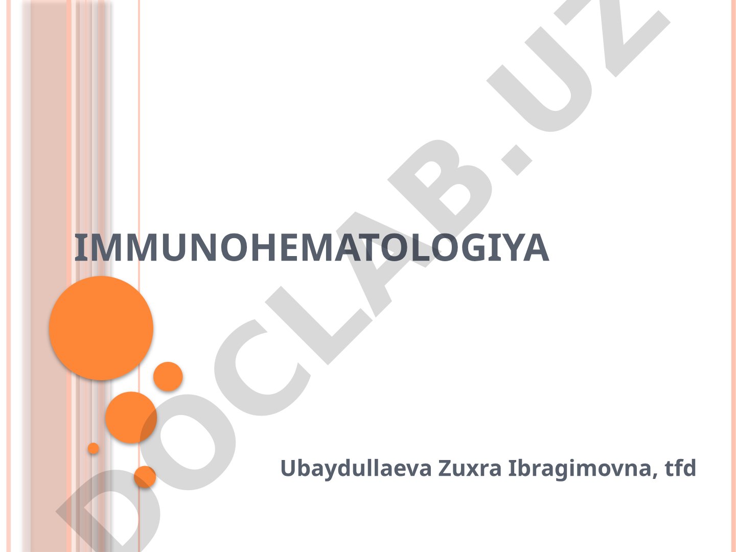 Immunohematologiya
