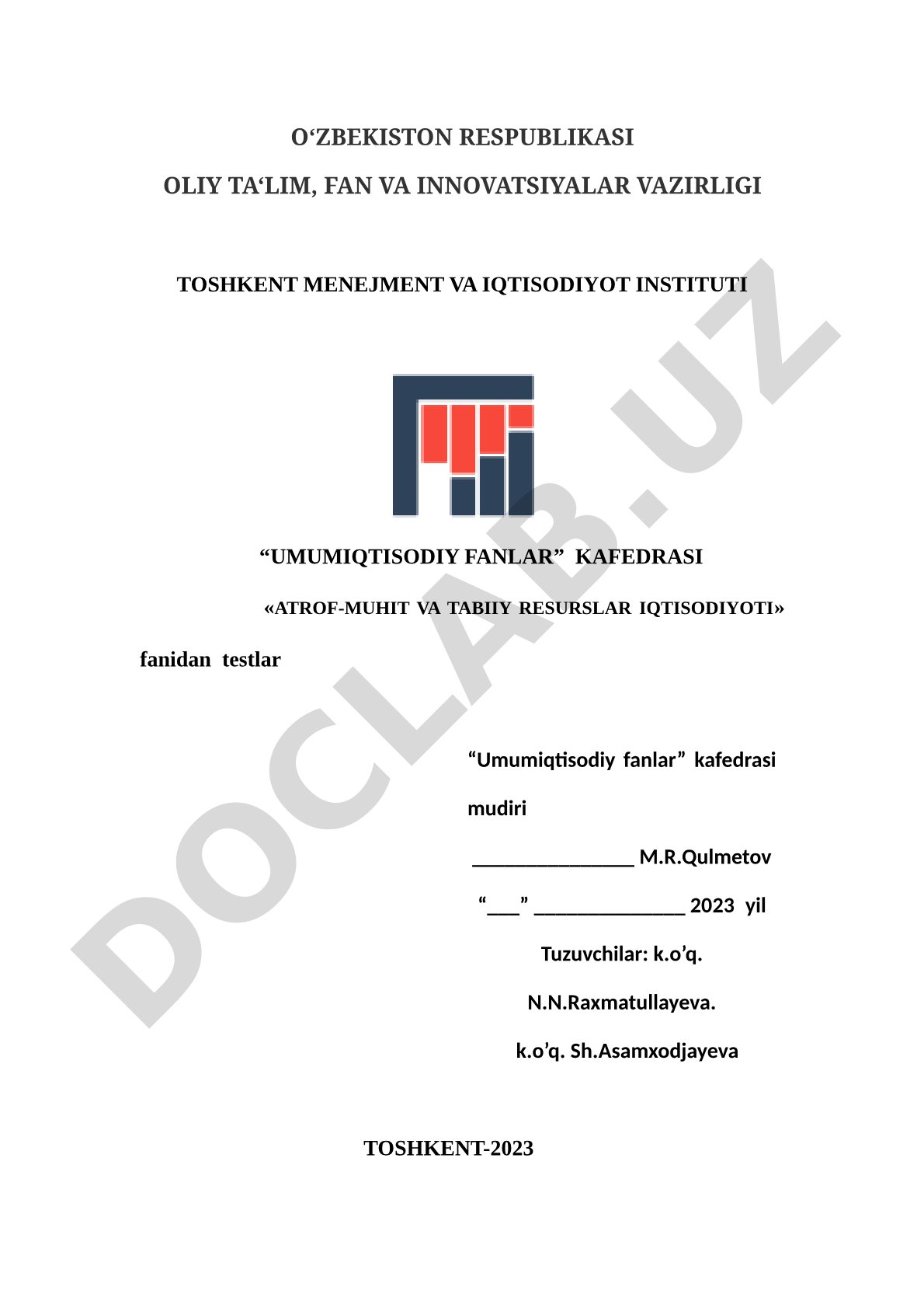 Atrof-muhit va tabiiy resurslar iqtisodiyoti fanidan testlar