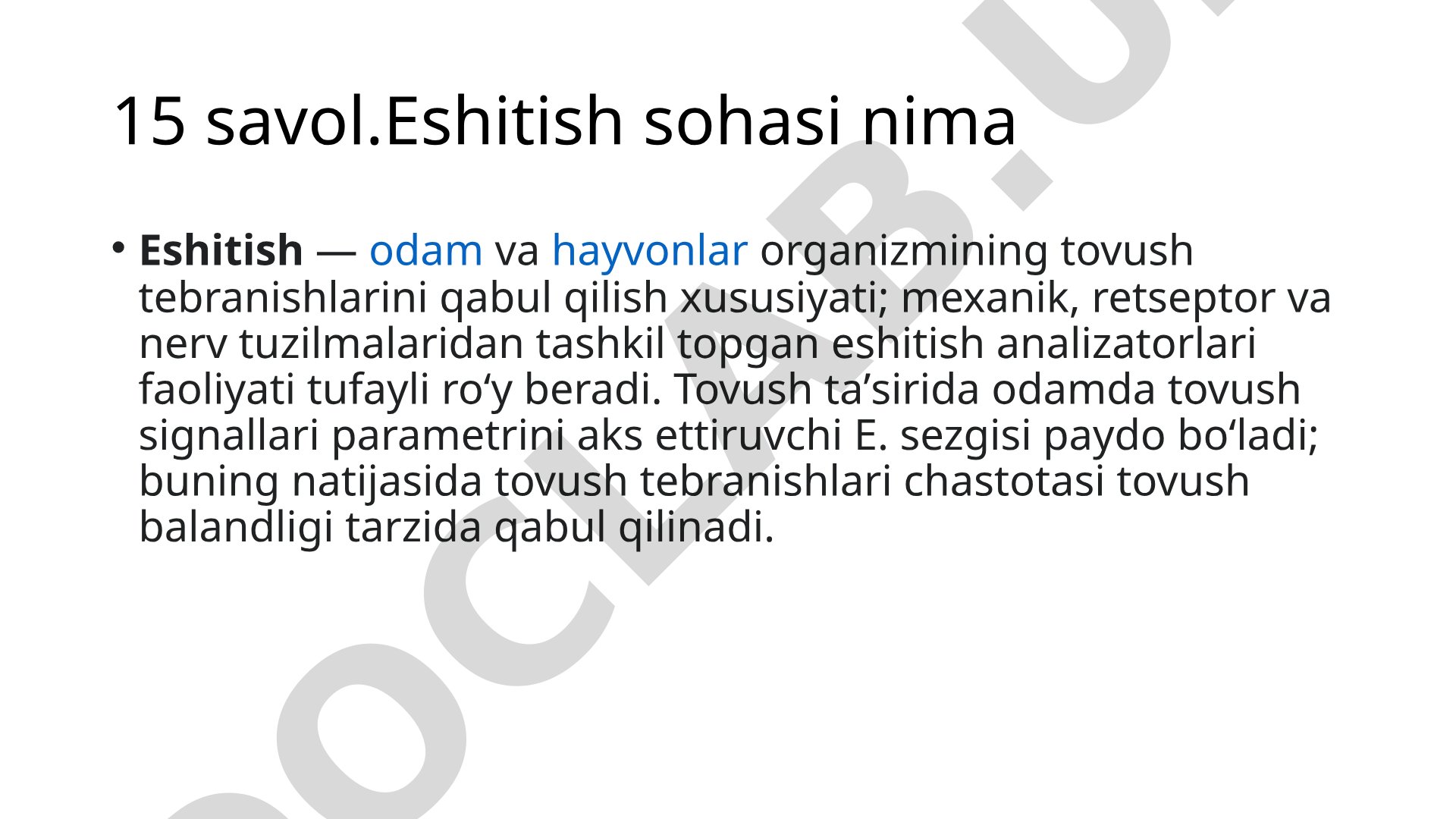 Eshitish sohasi: tovush tebranishlarini qabul qilish