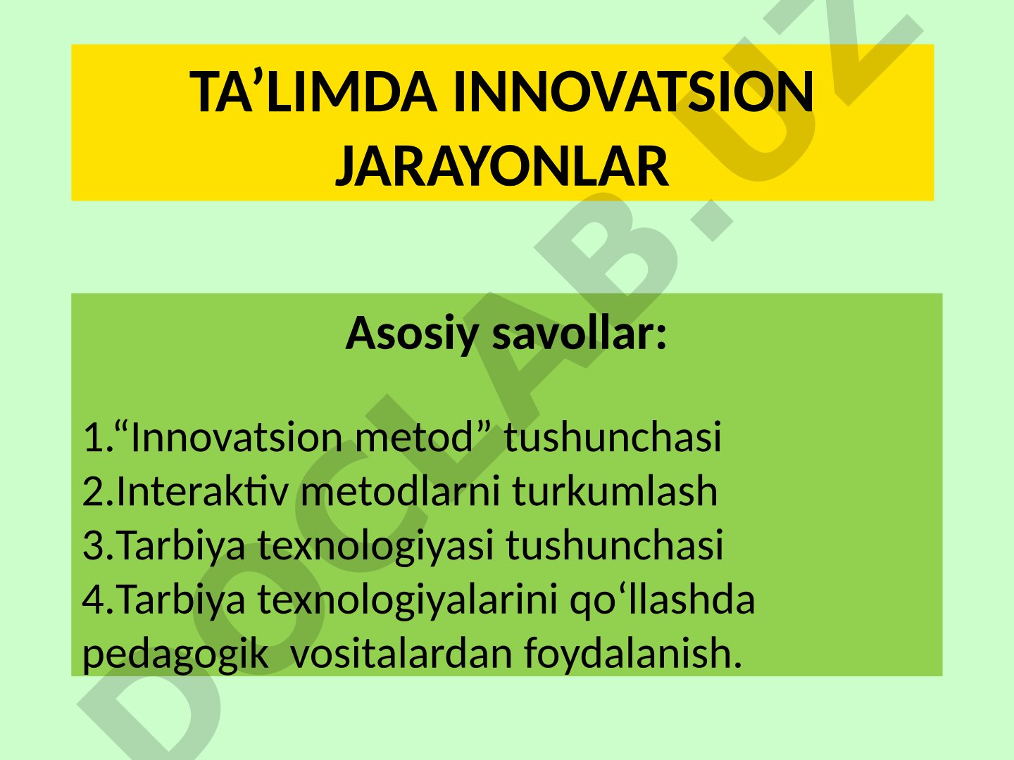 Innovatsion metodlar, interaktiv metodlar, tarbiya texnologiyalari haqida