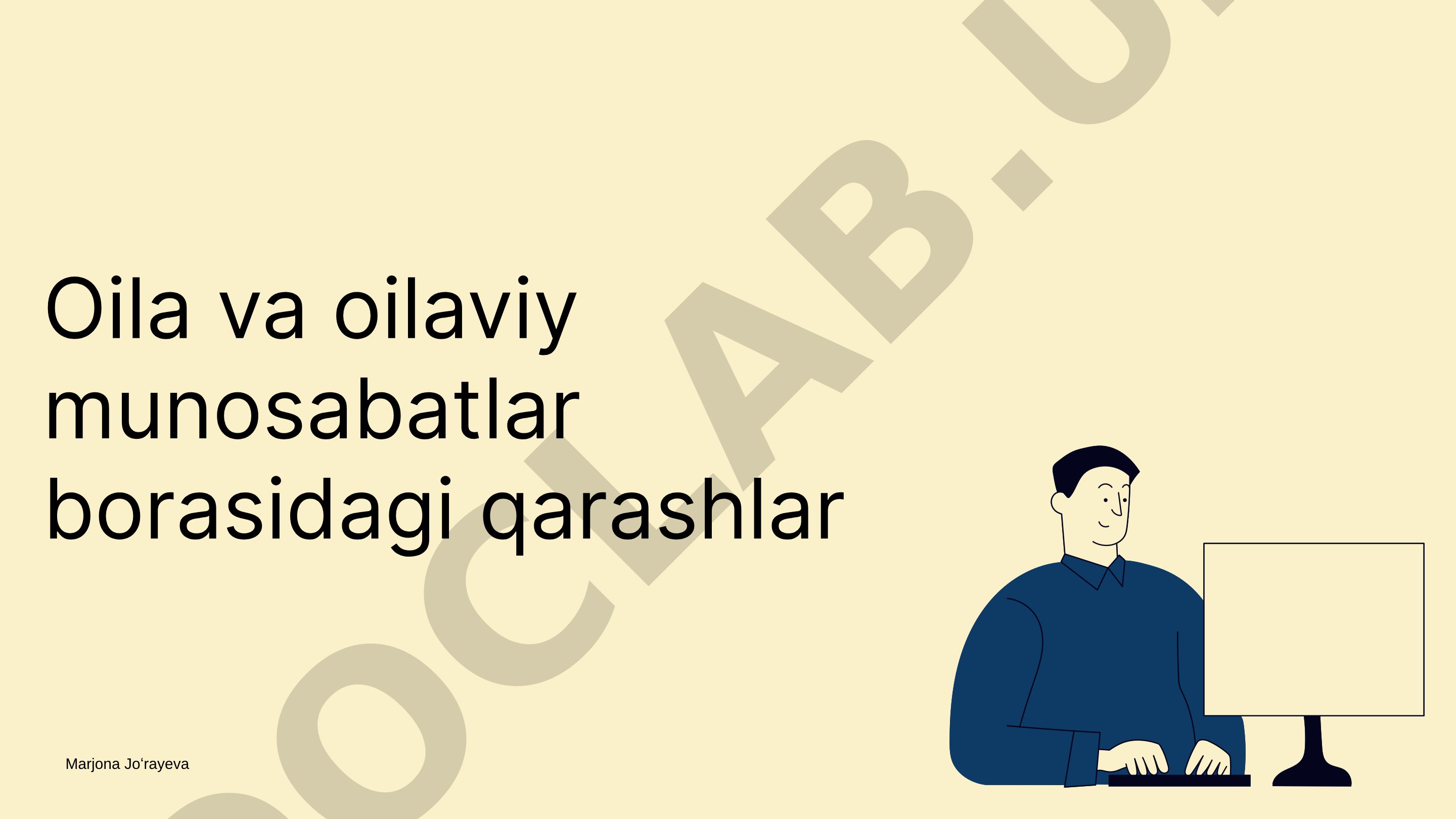 Oila va oilaviy munosabatlar borasidagi qarashlar