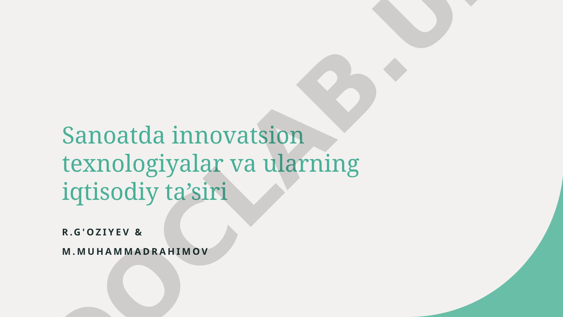Sanoatda innovatsion texnologiyalar va ularning iqtisodiy ta'siri
