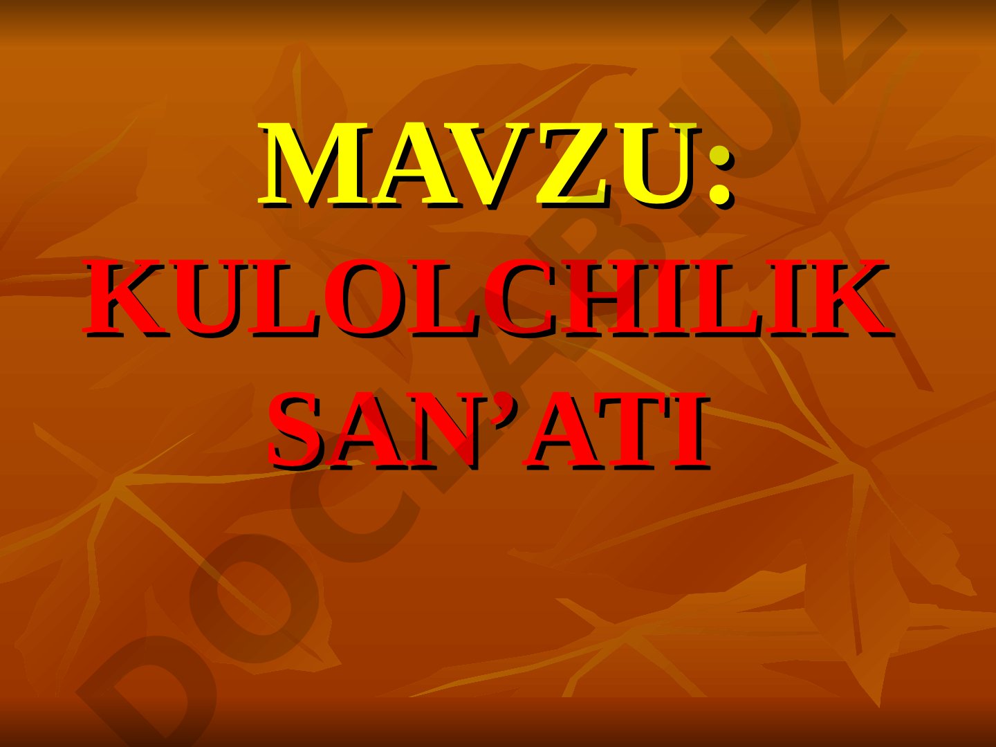 KULOLCHILIK SAN’ATI