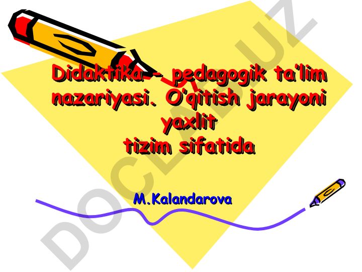 Didaktika - pedagogik ta'lim nazariyasi va o'qitish jarayoni