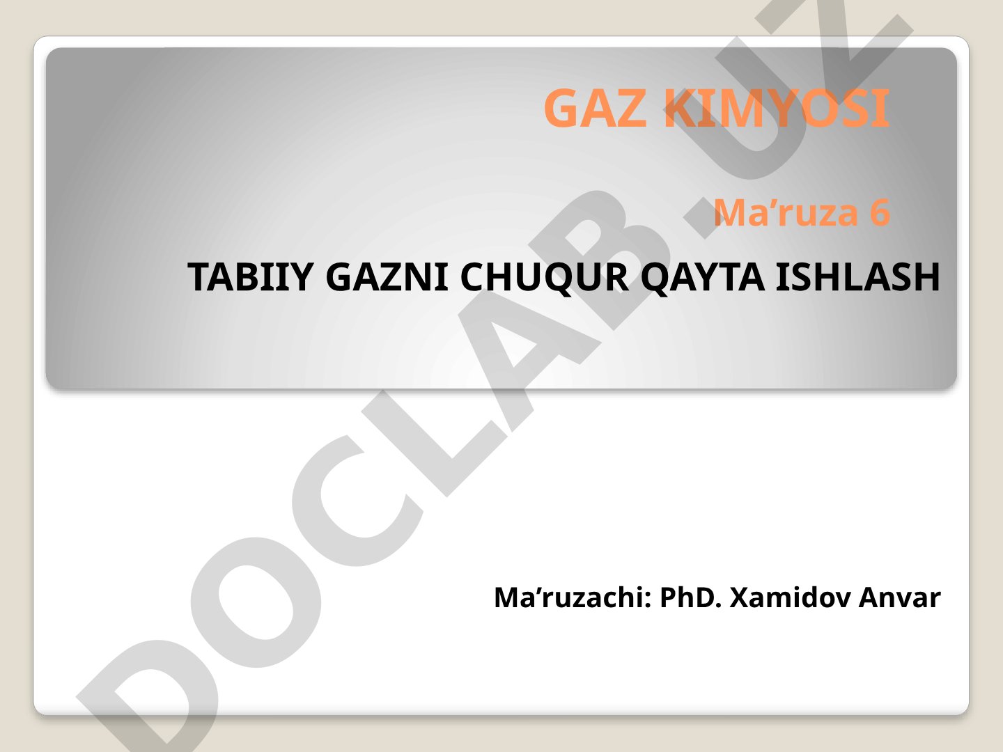 Tabiiy gazni chuqur qayta ishlash