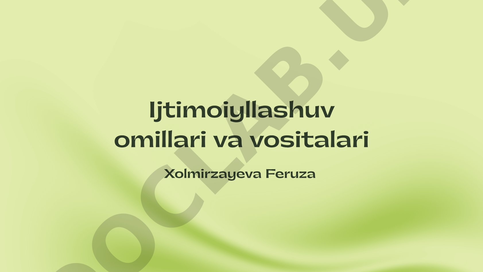 Ijtimoiyllashuv omillari va vositalari