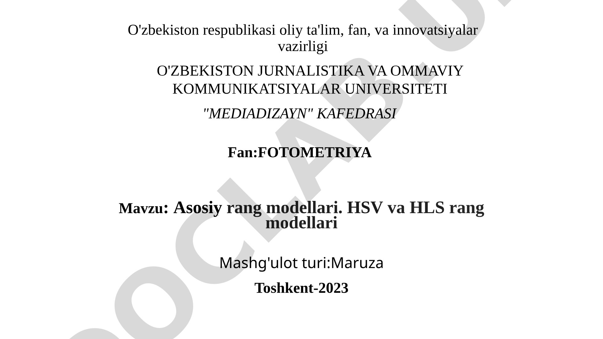 Asosiy rang modellari. HSV va HLS rang modellari