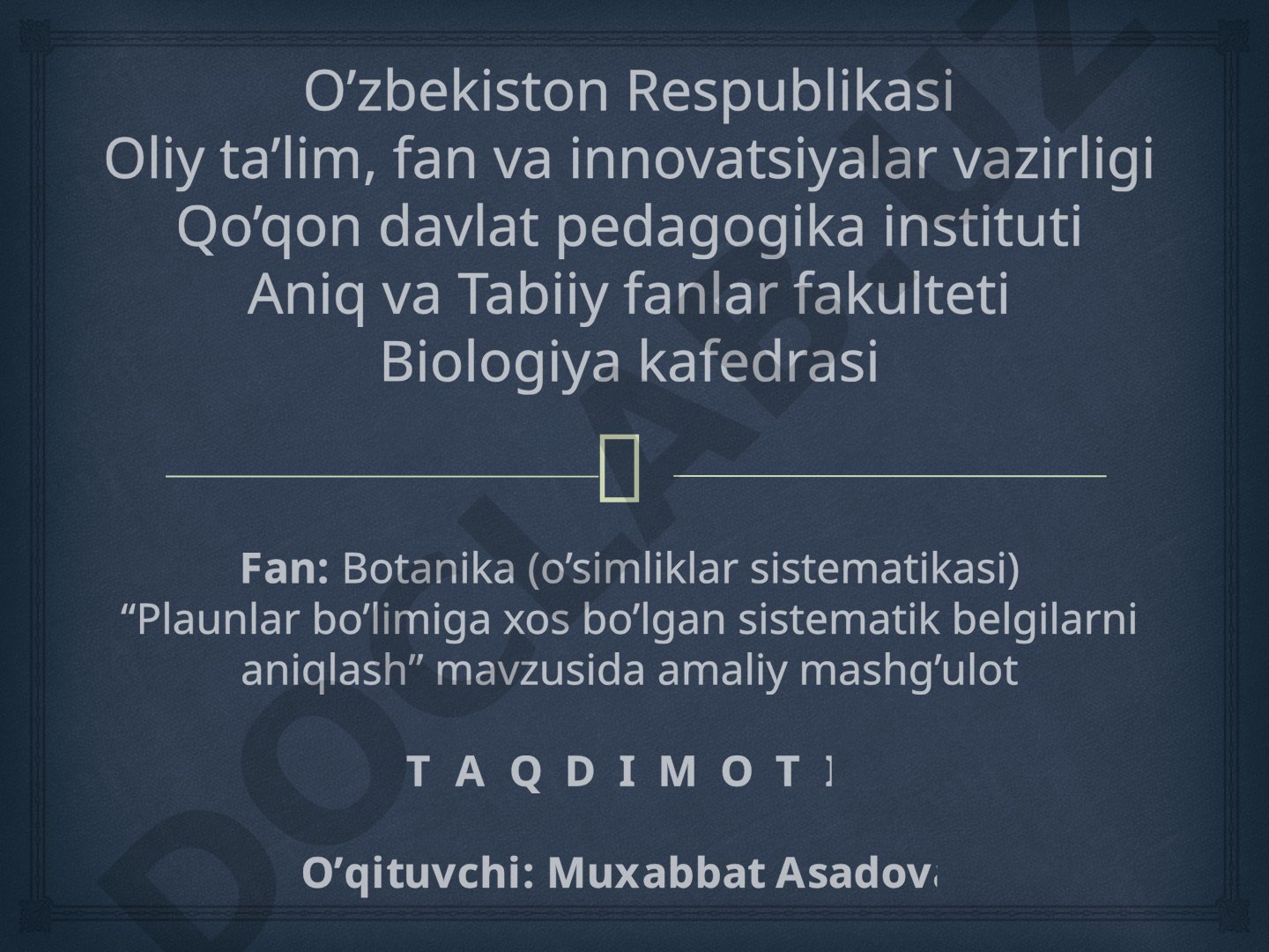 Plaunlar bo’limiga xos bo’lgan sistematik belgilarni aniqlash