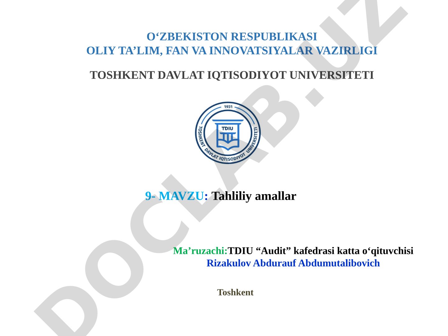 Auditda tahliliy amallarning maqsadi, turlari va qo'llanilishi