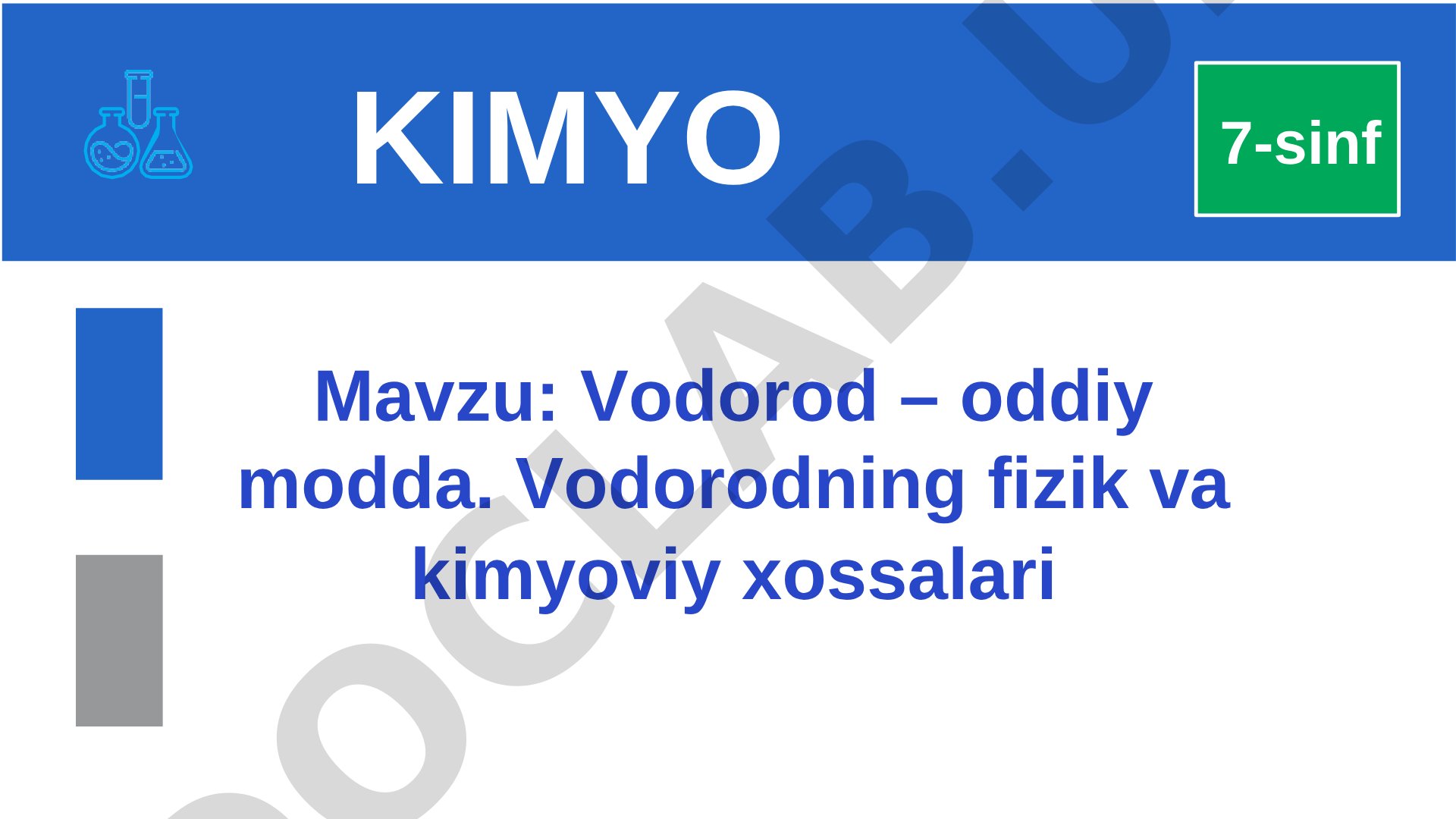 Vodorod – oddiy modda. Vodorodning fizik va kimyoviy xossalari