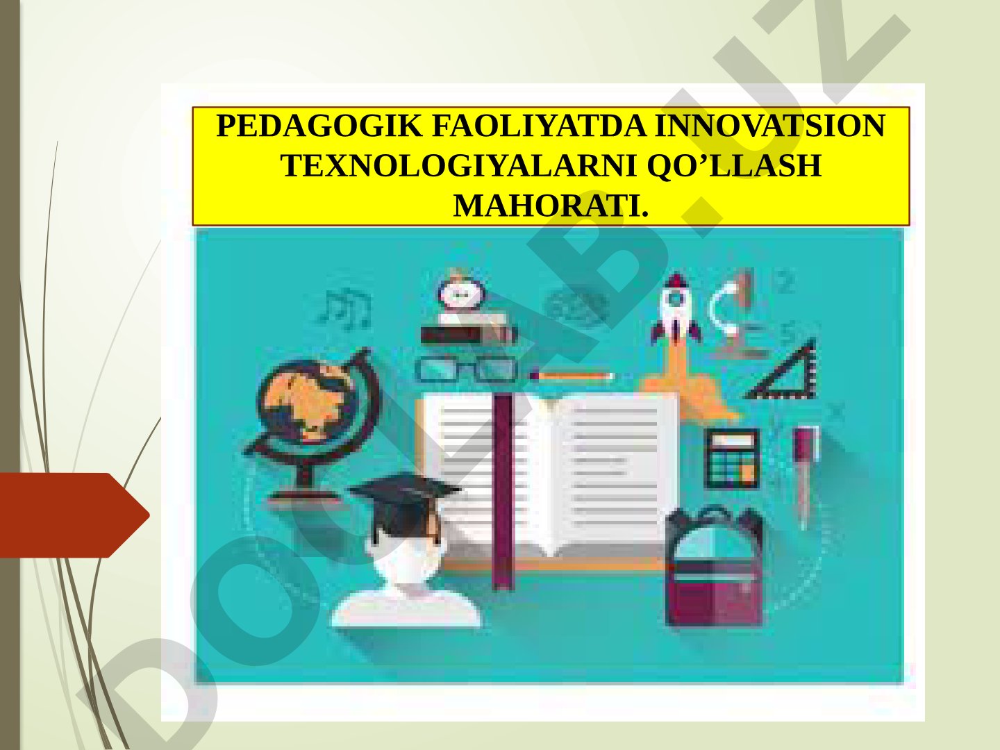 Pedagogik faoliyatda innovatsion texnologiyalarni qo'llash mahorati
