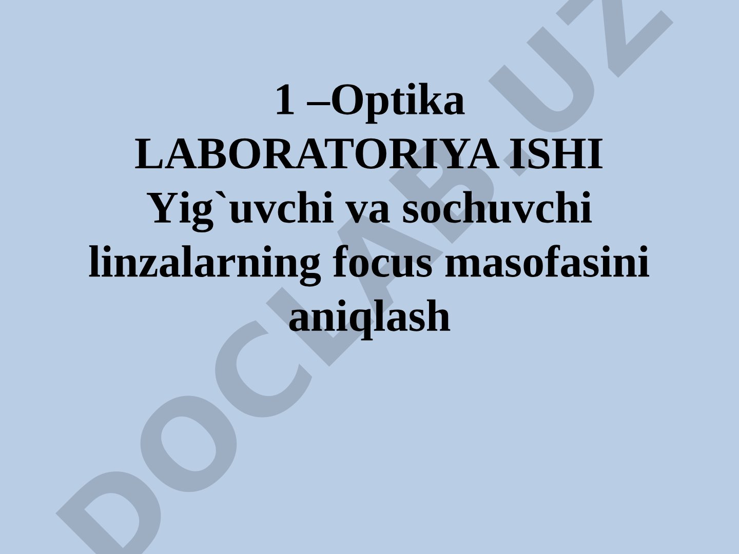 Yig'uvchi va sochuvchi linzalarning focus masofasini aniqlash