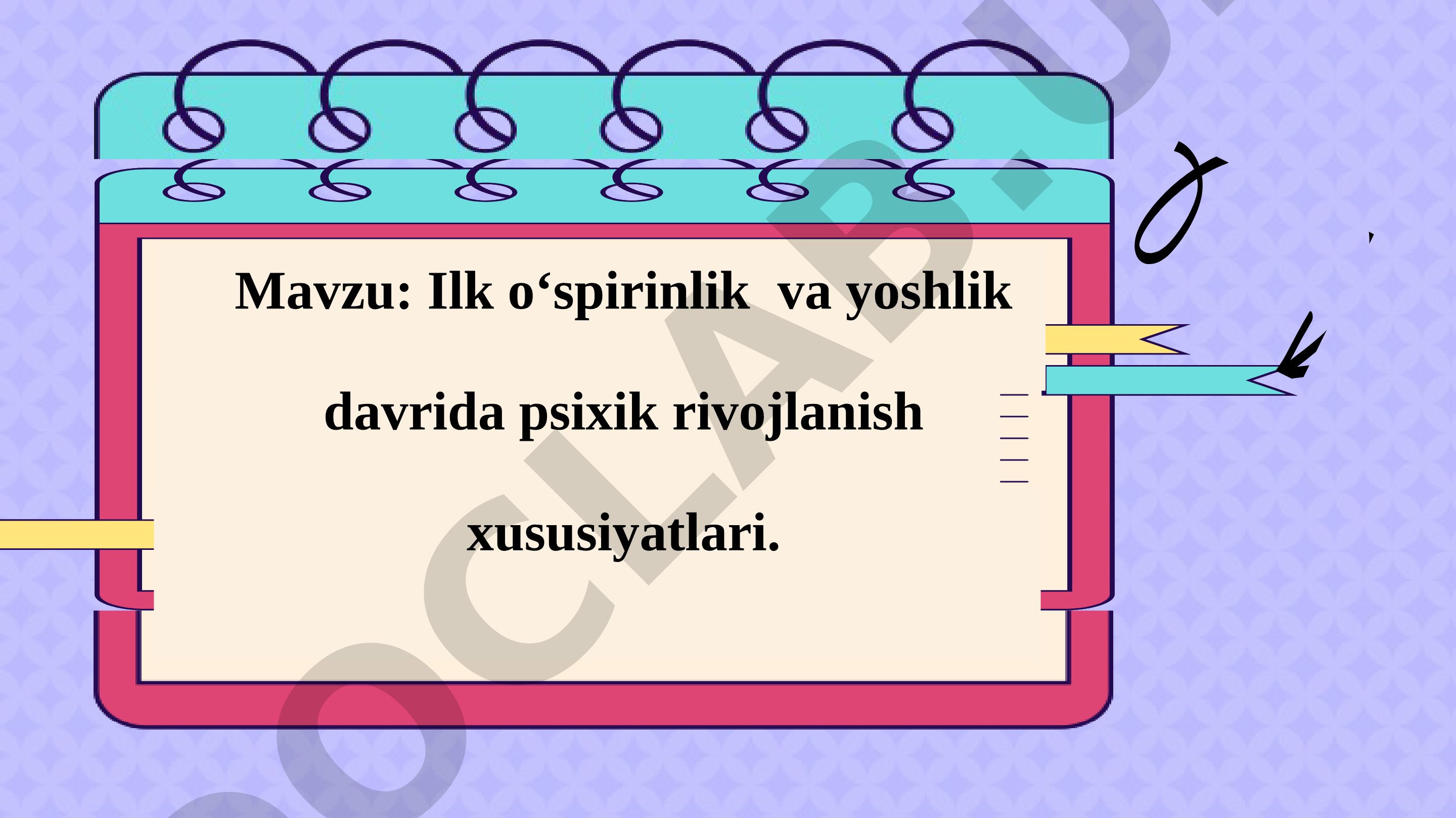 Ilk o‘spirinlik va yoshlik davrida psixik rivojlanish xususiyatlari