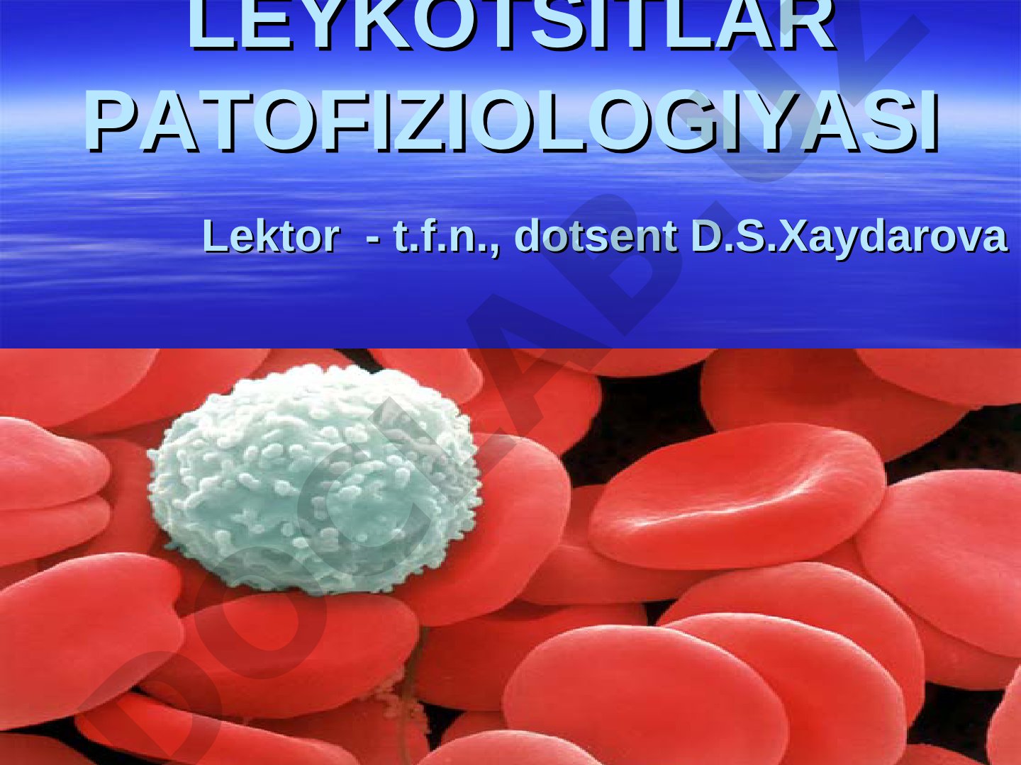 Leykotsitlar patofiziologiyasi