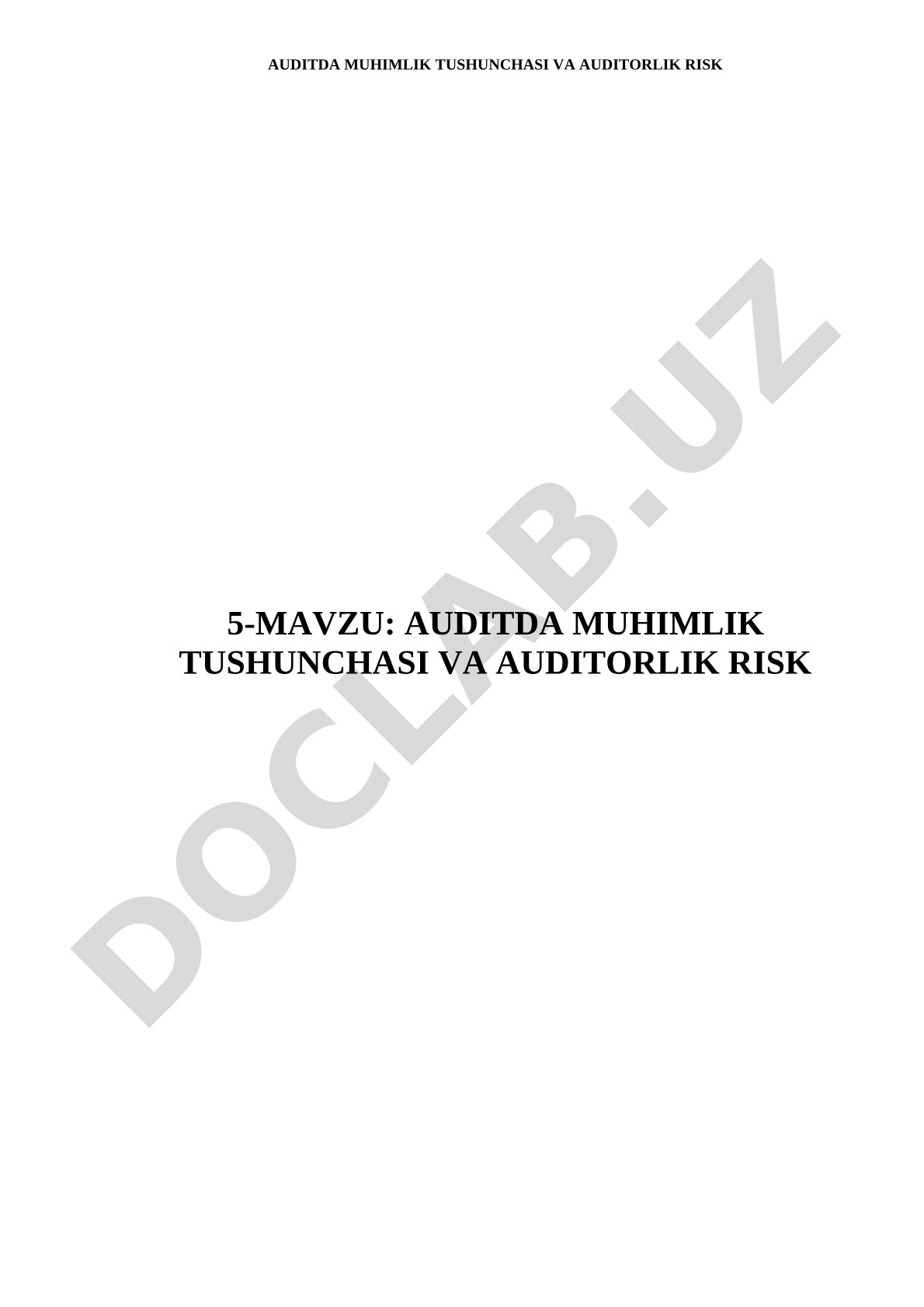 AUDITDA MUHIMLIK TUSHUNCHASI VA AUDITORLIK RISK