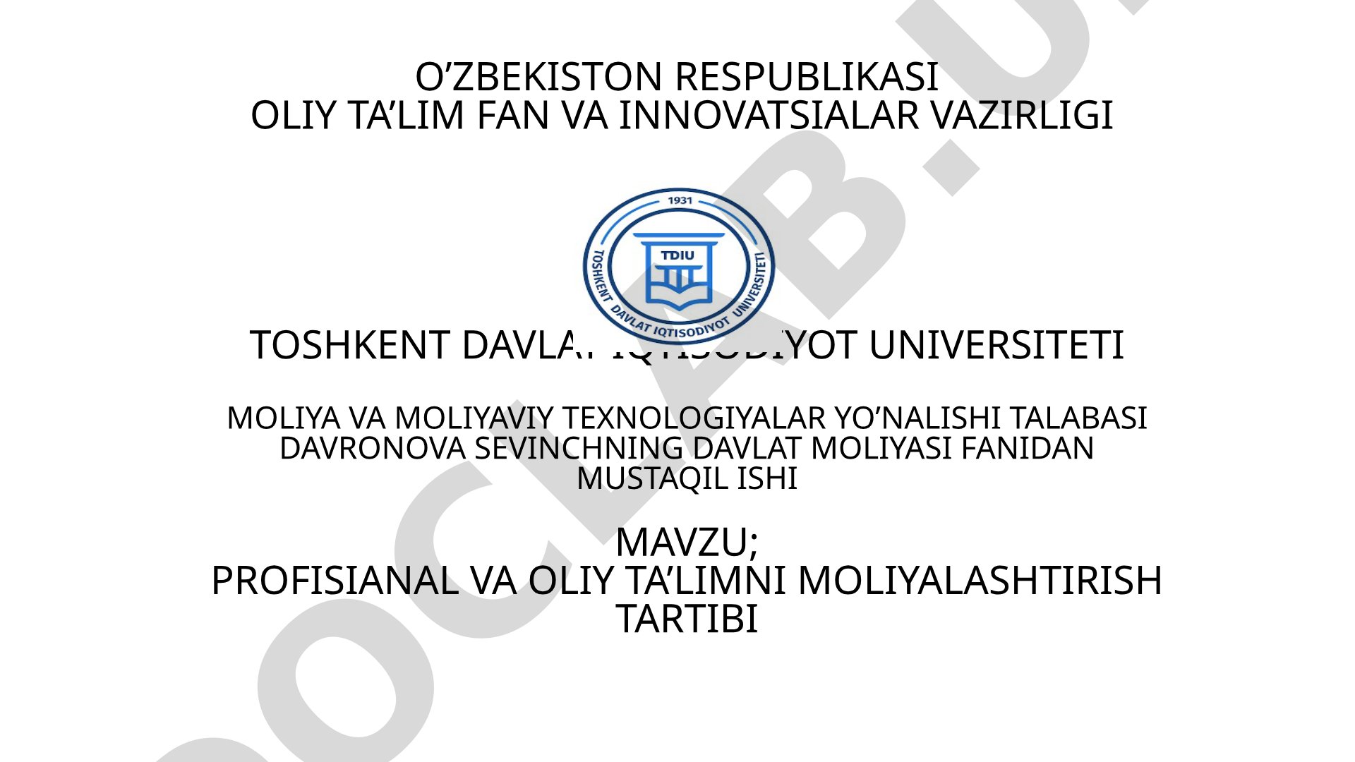 Profisianal va oliy ta’limni moliyalashtirish tartibi