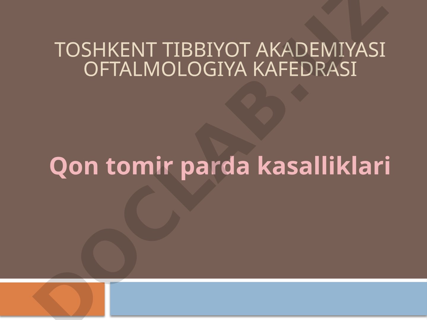 Qon tomir parda kasalliklari: uveit klassifikatsiyasi va etiologiyasi
