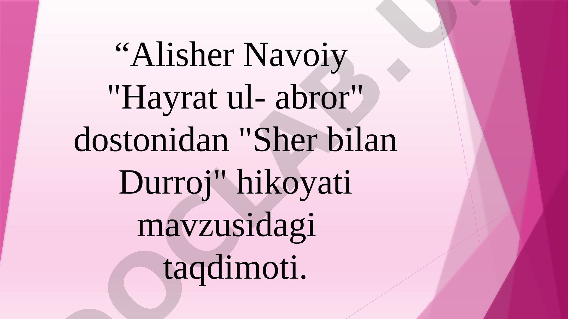 Alisher Navoiy 'Hayrat ul-abror' dostonidagi 'Sher bilan Durroj' hikoyati