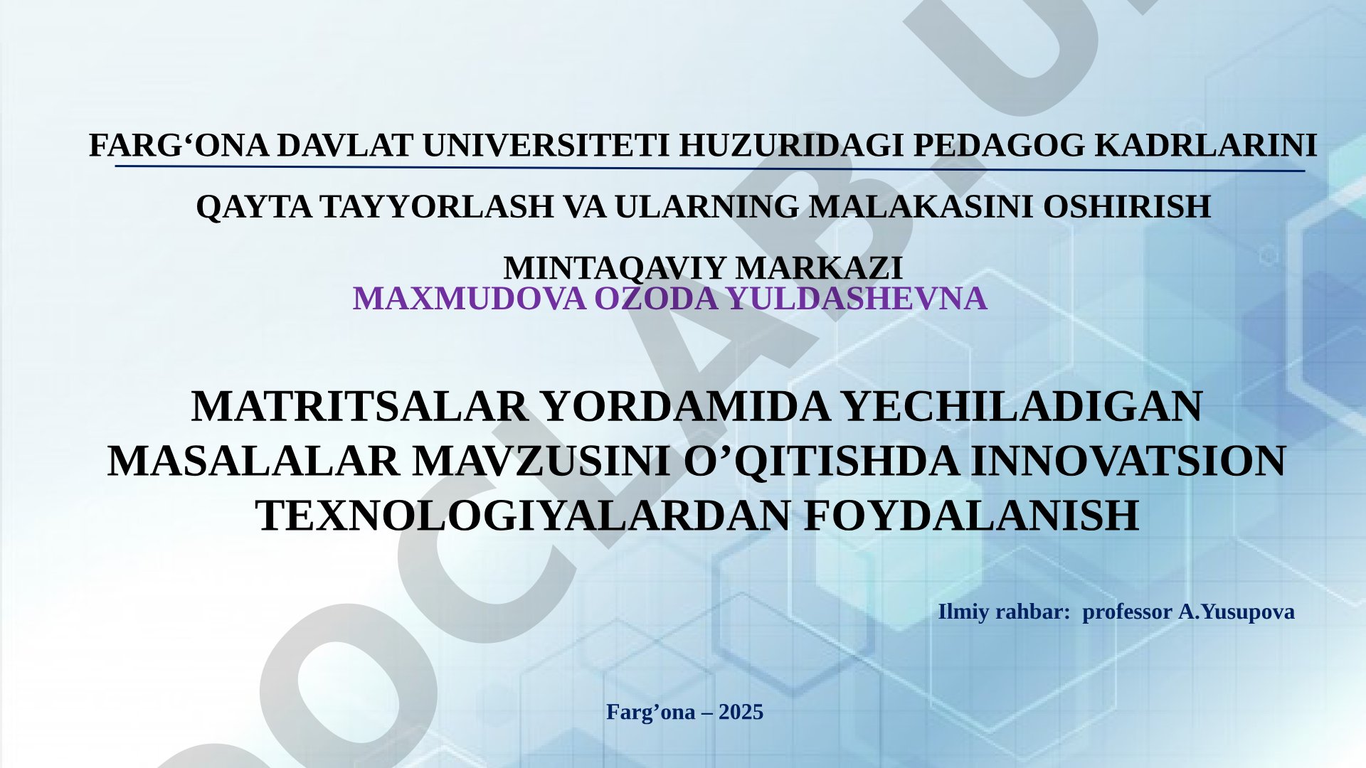 Matritsalar yordamida yechiladigan masalalar mavzusini o'qitishda innovatsion texnologiyalardan foydalanish