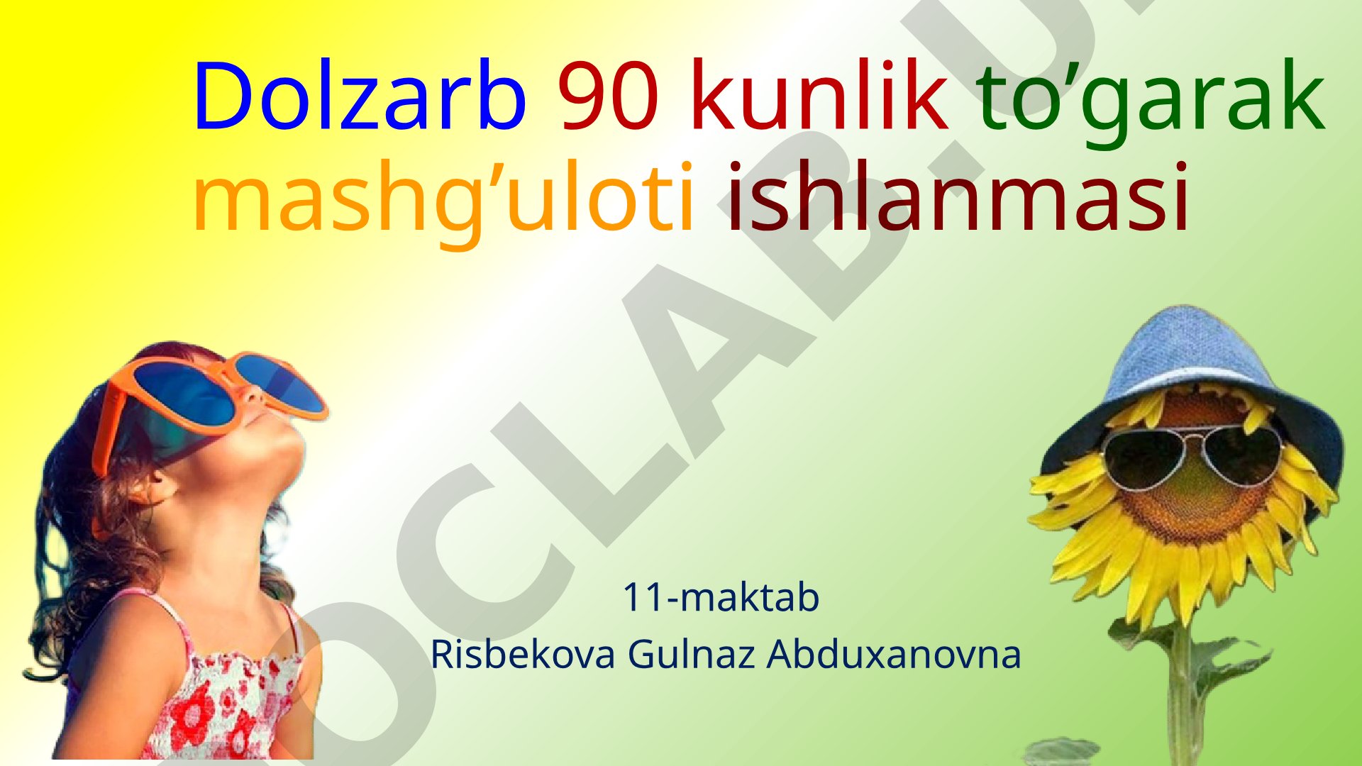 Dolzarb 90 kunlik to’garak mashg’uloti ishlanmasi