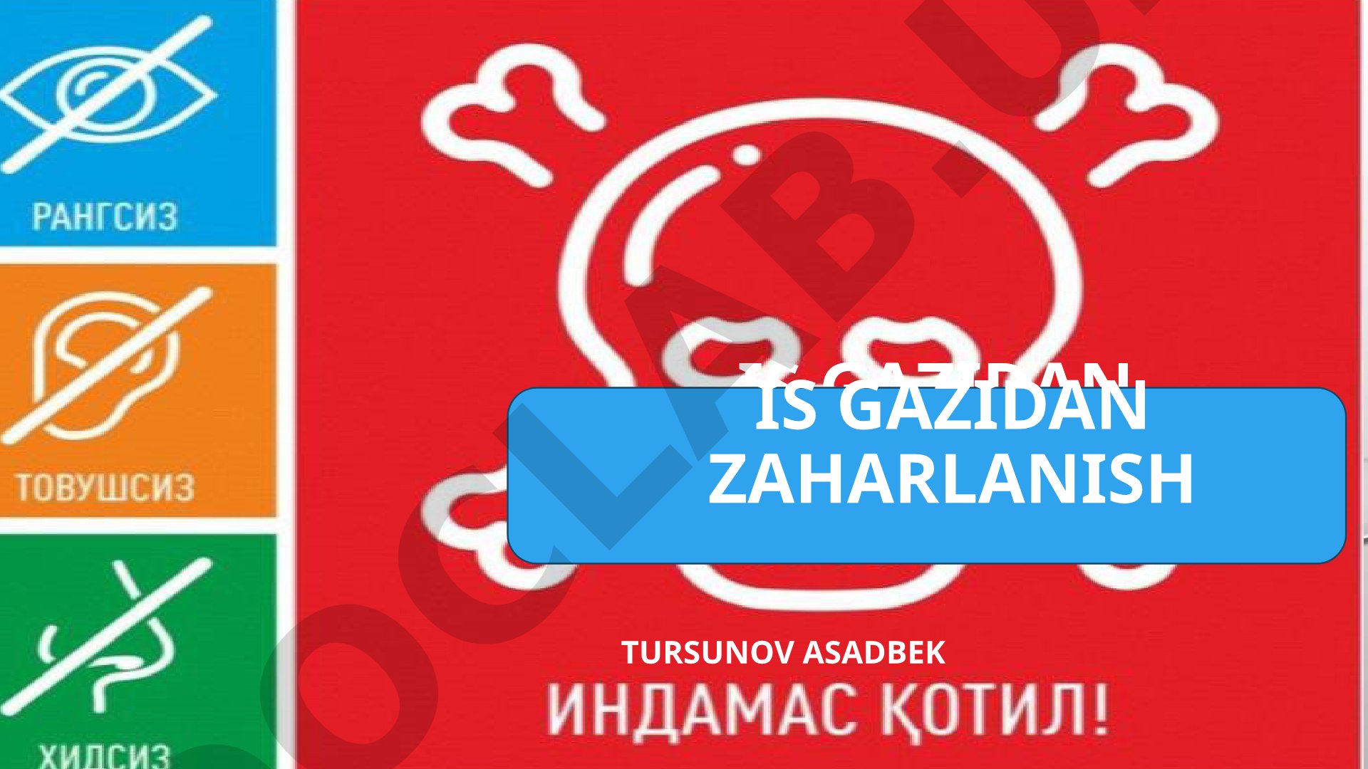 Is gazidan zaharlanish