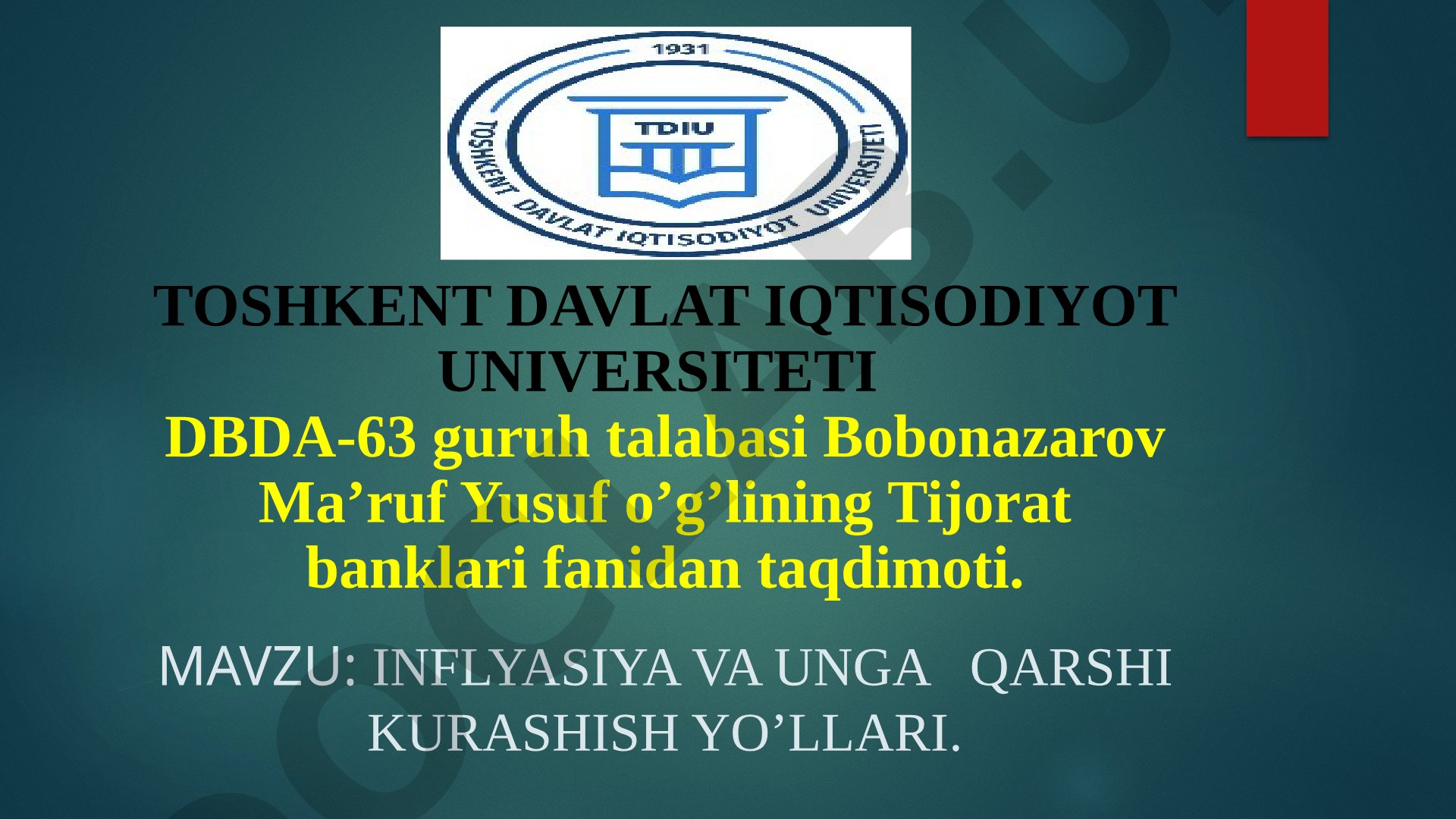 Inflyasiya va unga qarshi kurashish yo’llari
