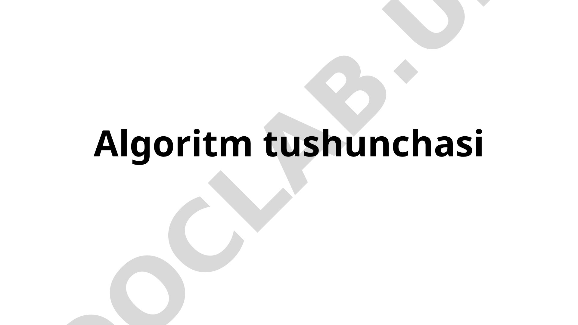 Algoritm tushunchasi