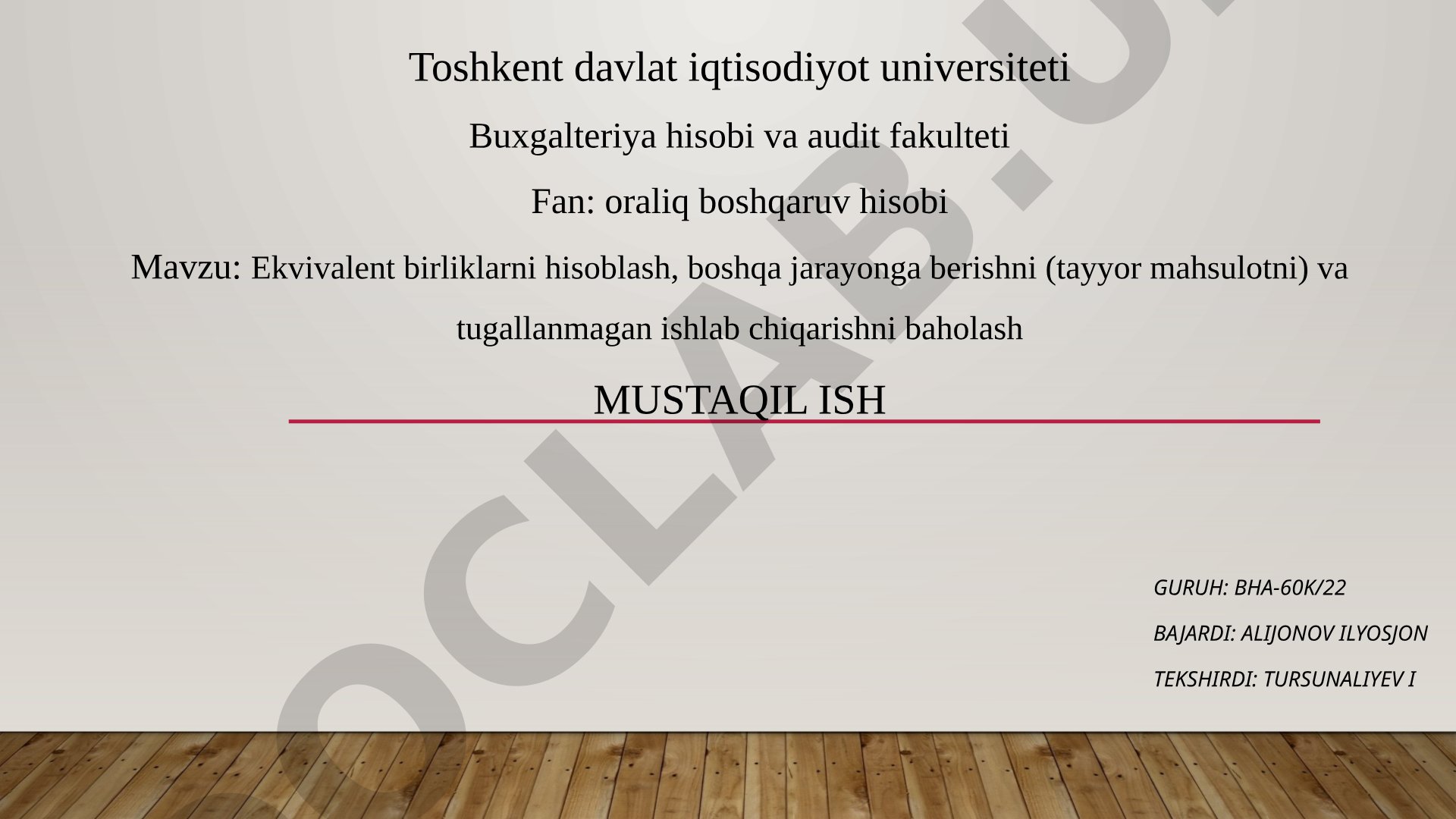 Ekvivalent birliklarni hisoblash, boshqa jarayonga berishni (tayyor mahsulotni) va tugallanmagan ishlab chiqarishni baholash