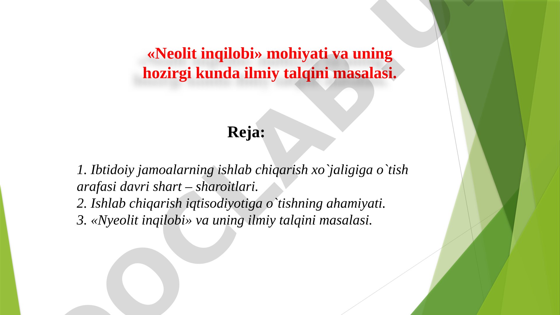 Neolit inqilobi mohiyati va uning hozirgi kunda ilmiy talqini masalasi