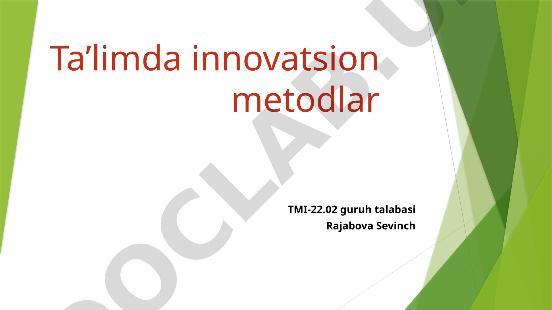 Ta’limda innovatsion metodlar