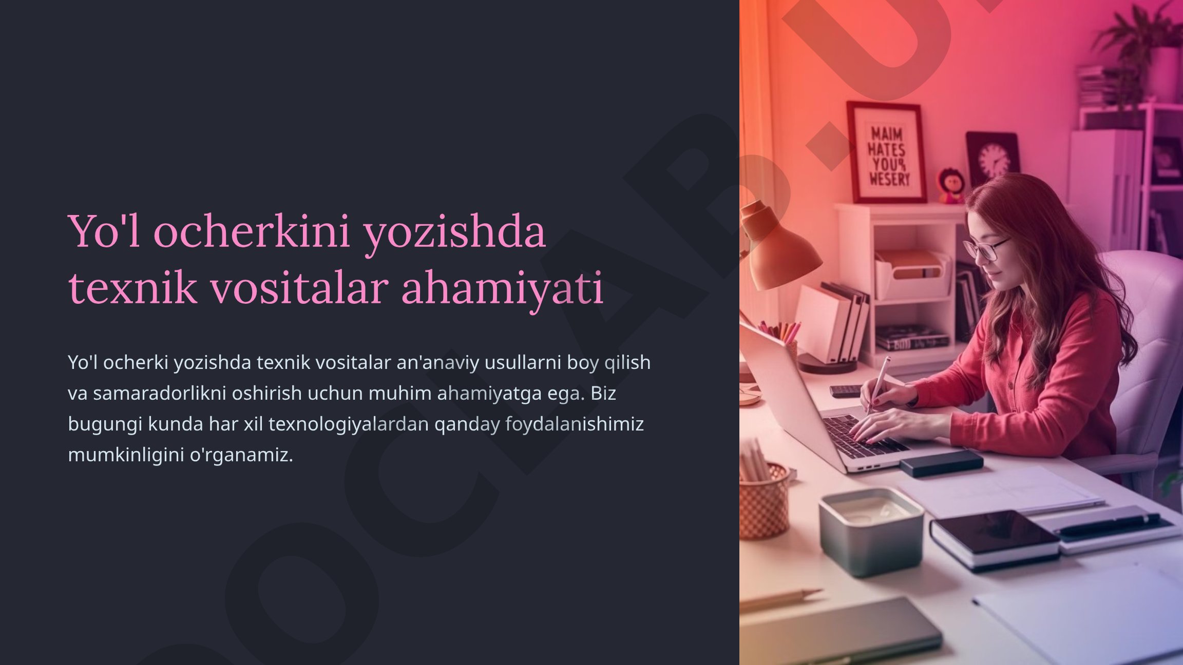 Yo'l ocherkini yozishda texnik vositalar ahamiyati