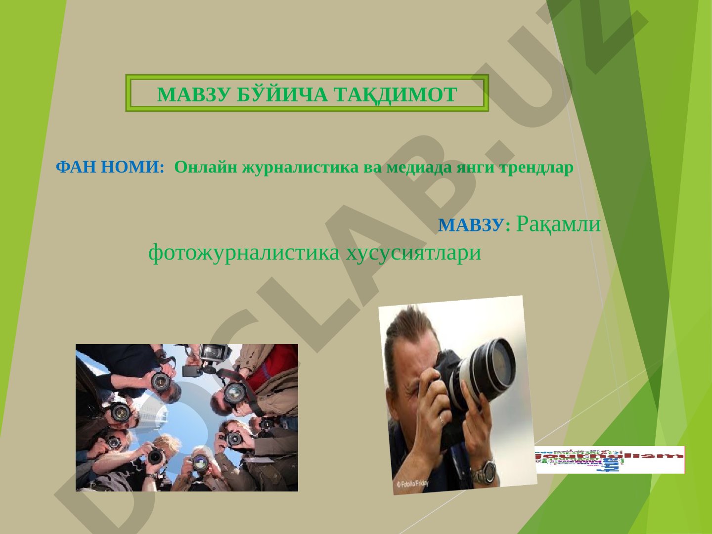 Рақамли фотожурналистика хусусиятлари