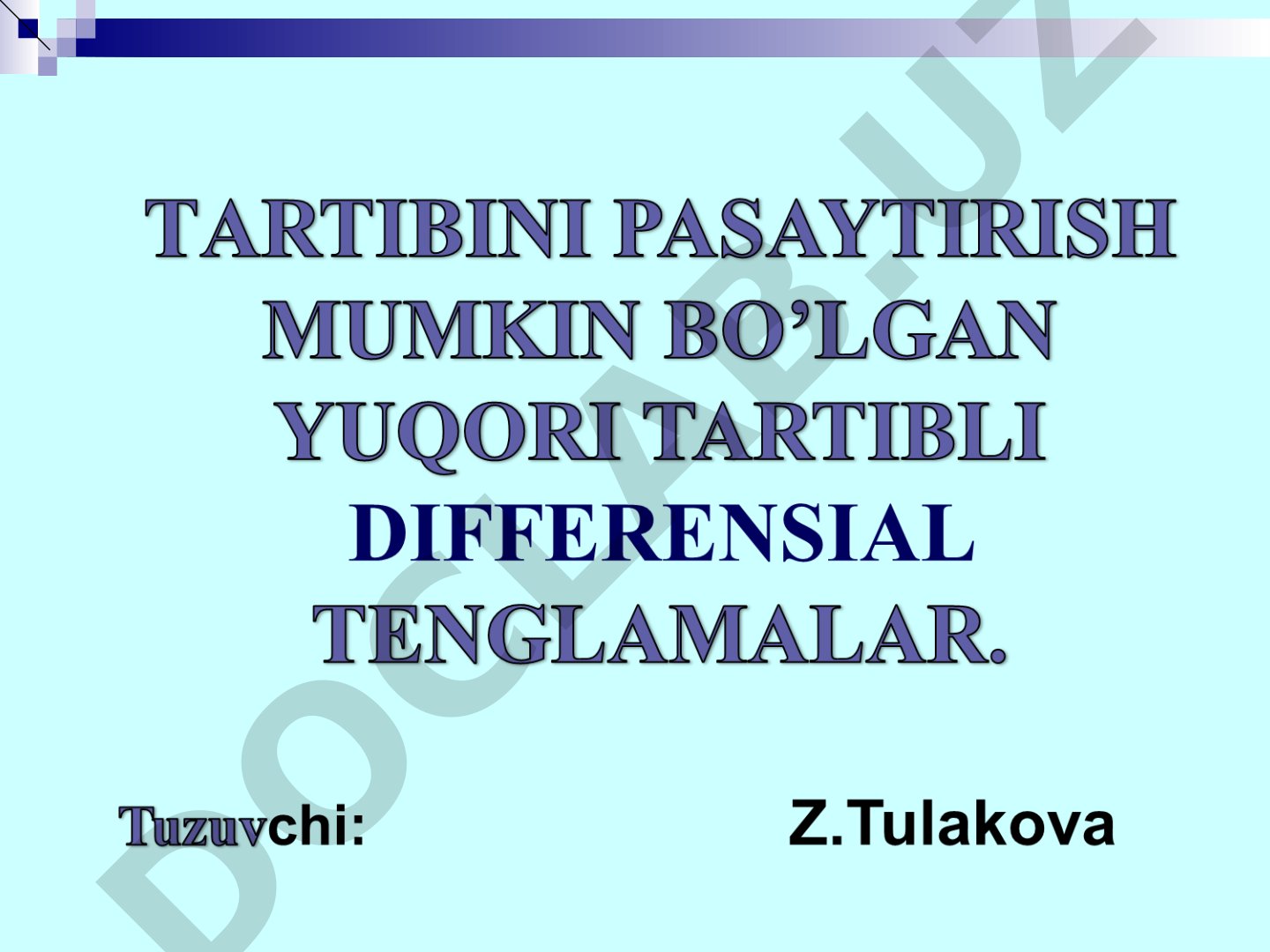 Tartibini pasaytirish mumkin bo'lgan yuqori tartibli differensial tenglamalar