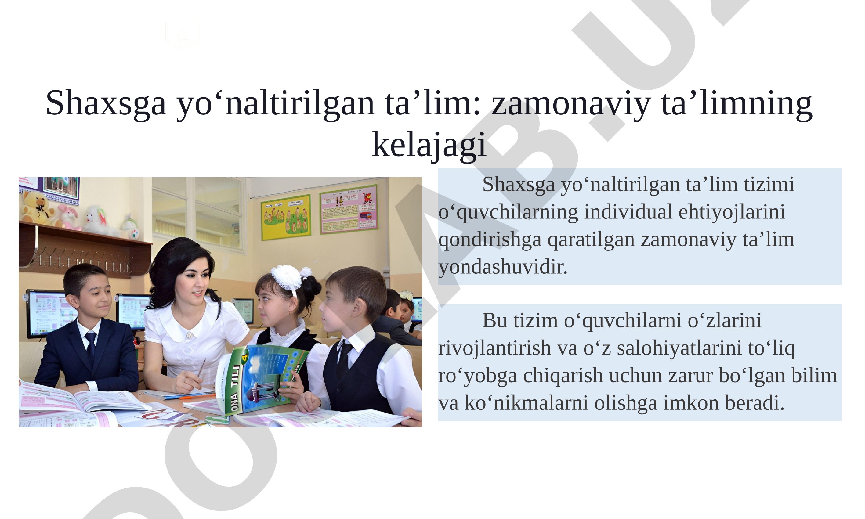 Shaxsga yo‘naltirilgan ta’lim: zamonaviy ta’limning kelajagi