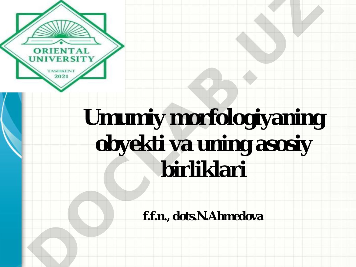 Umumiy morfologiyaning obyekti va uning asosiy birliklari