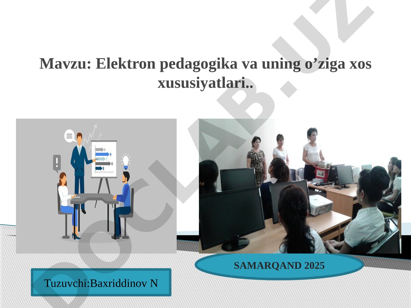 Elektron pedagogika va uning o'ziga xos xususiyatlari