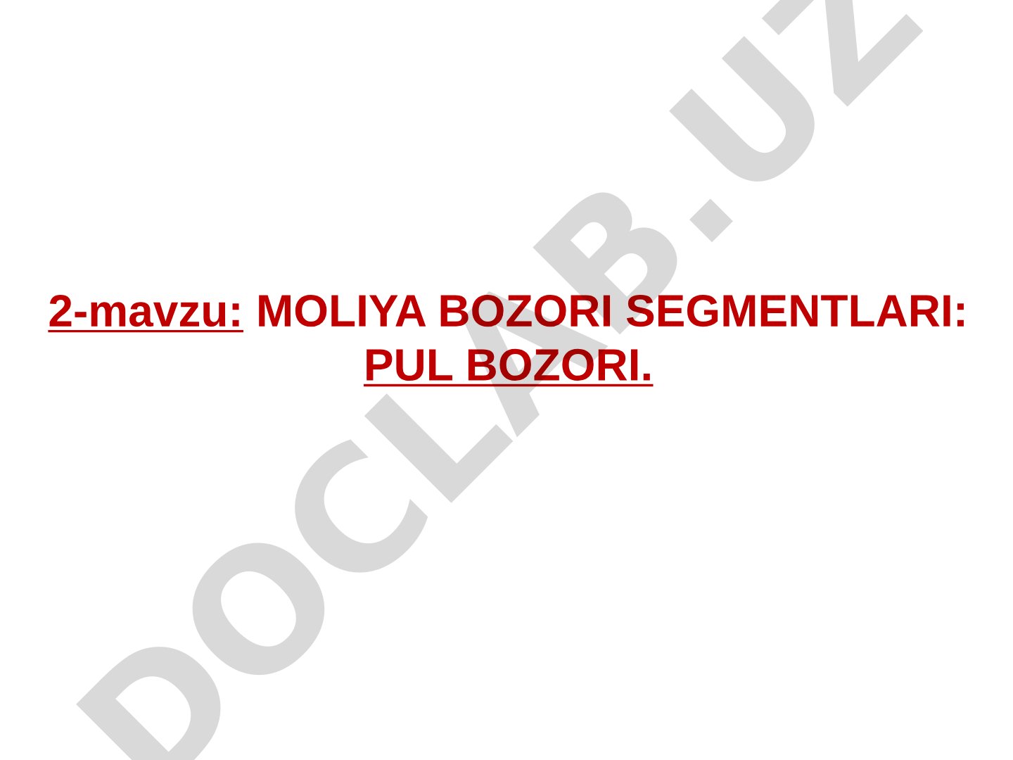 MOLIYA BOZORI SEGMENTLARI: PUL BOZORI