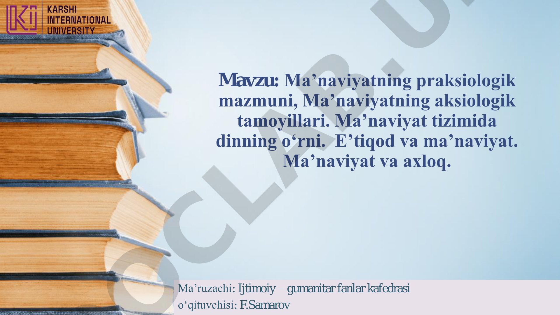 Ma’naviyatning praksiologik mazmuni va aksiologik tamoyillari