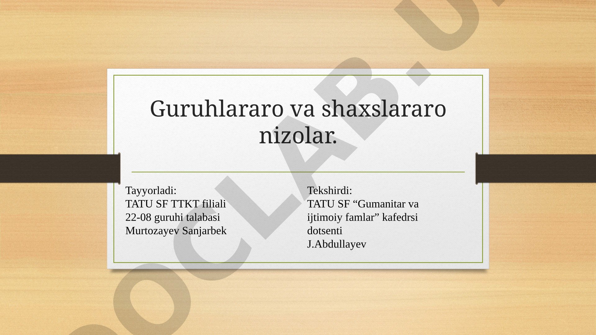 Guruhlararo va shaxslararo nizolar