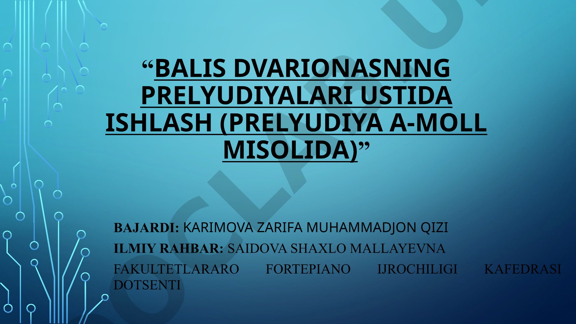 Balis DvariOnAsning prelyudiyalari ustida ishlash (Prelyudiya a-moll misolida)