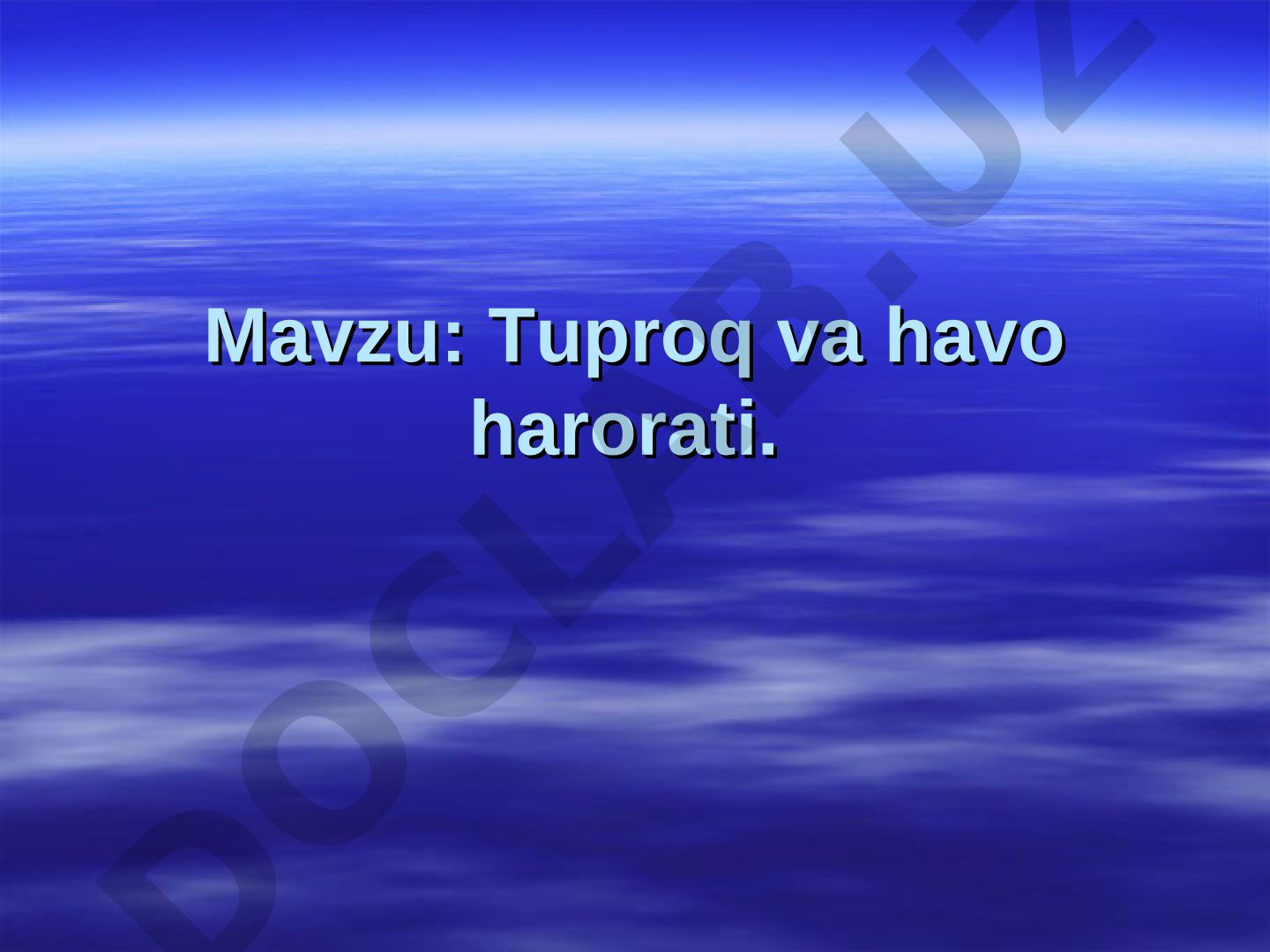 Tuproq va havo harorati. Tuproqning issiqlik rejimi