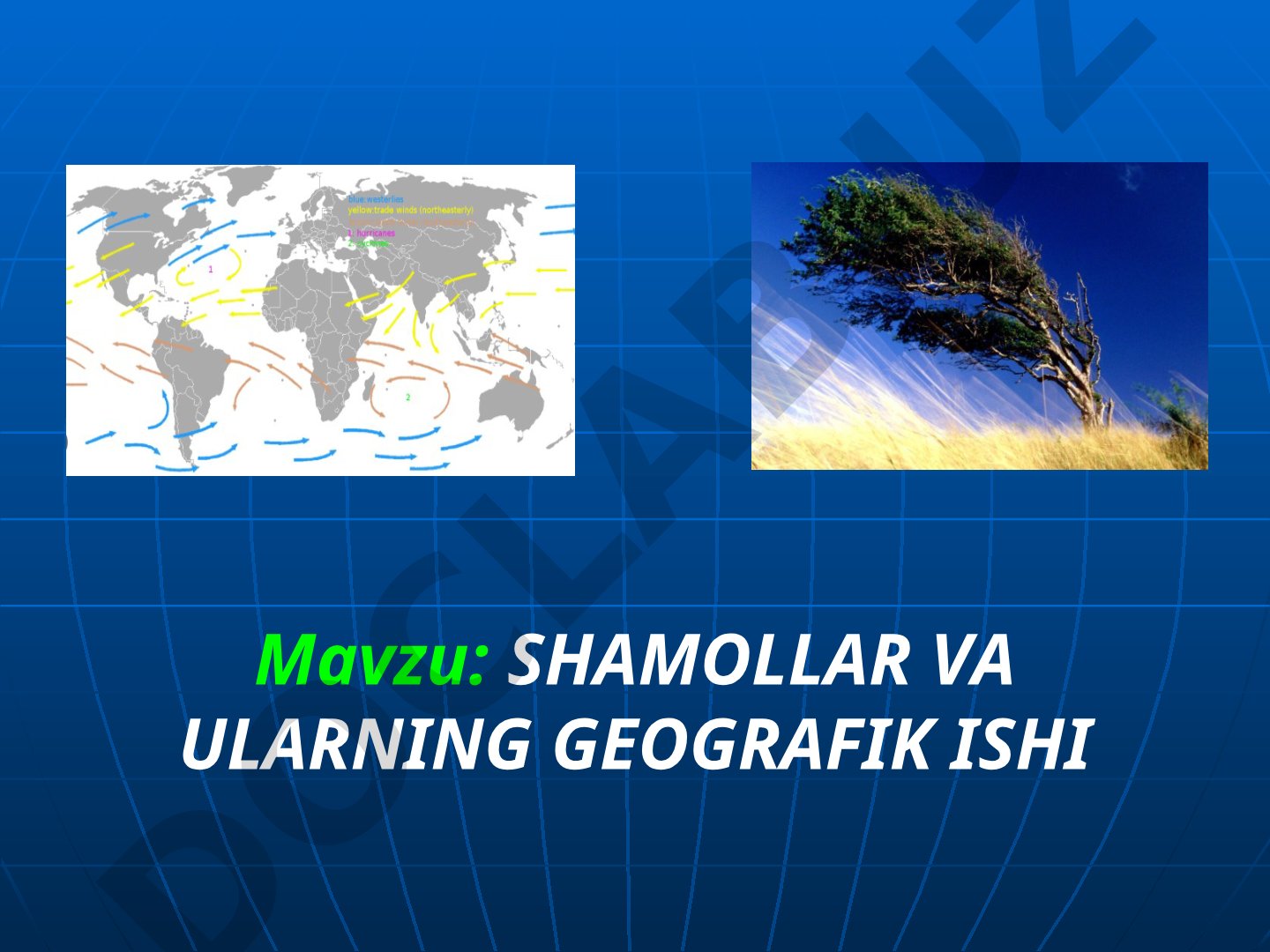 Shamollar va ularning geografik ishi