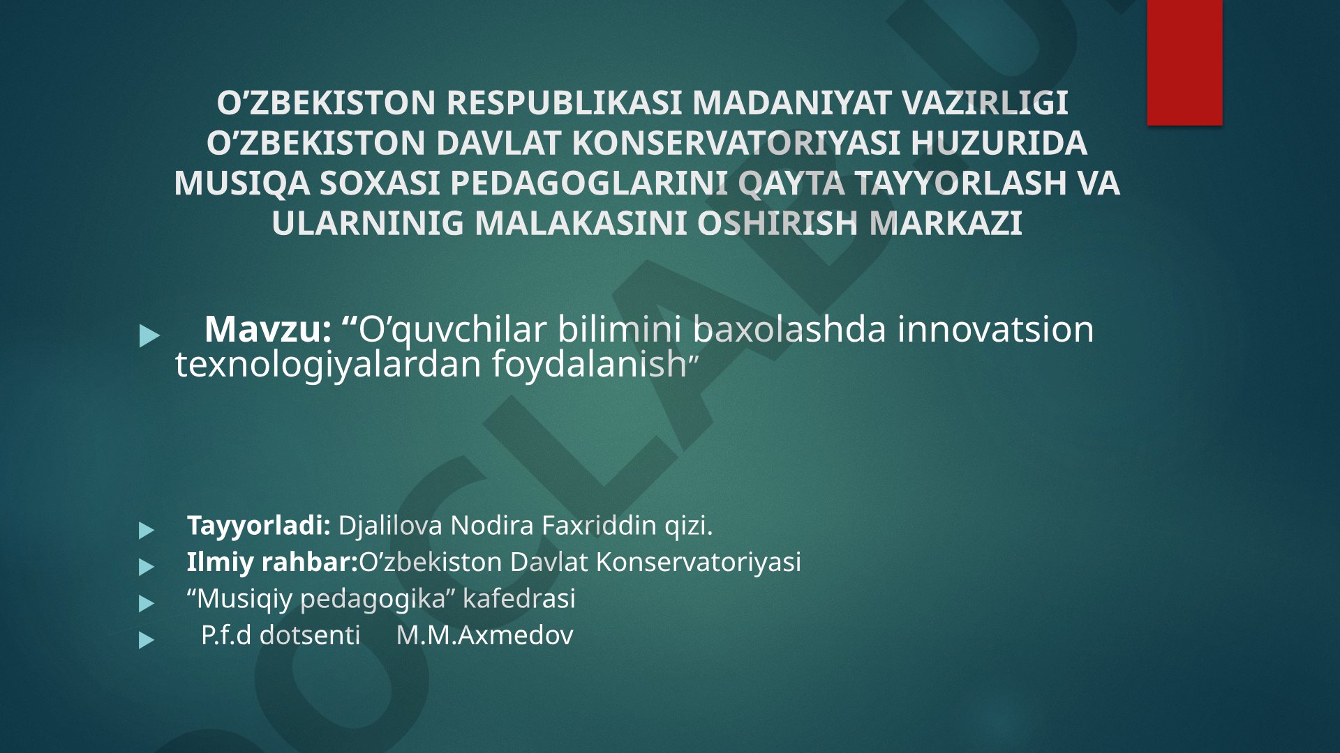 O’quvchilar bilimini baxolashda innovatsion texnologiyalardan foydalanish
