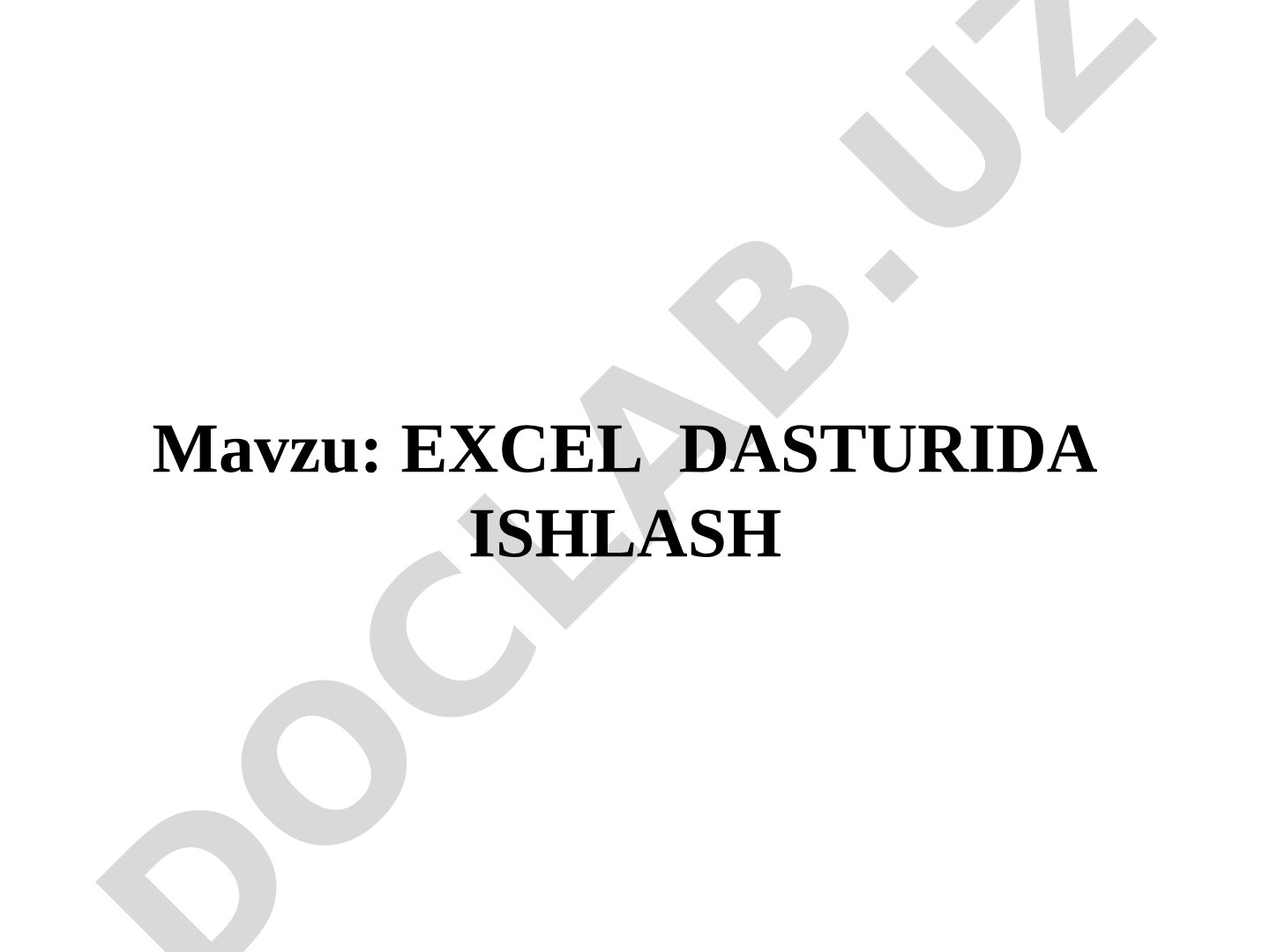 EXCEL DASTURIDA ISHLASH EXCEL Microsoft Excel — Microsoft korporatsiyasi tomonidan Microsoft Windows