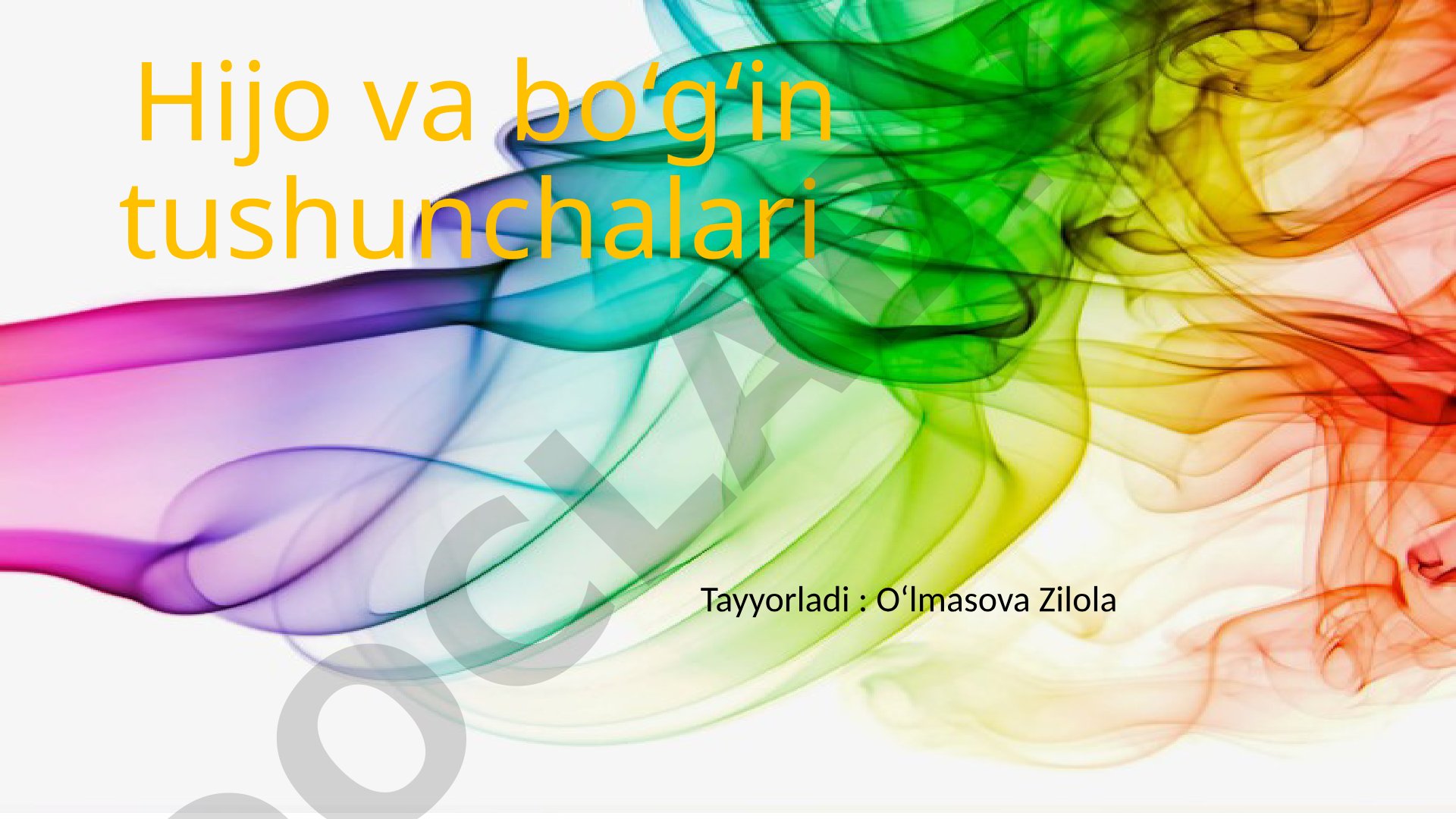 Hijo va bo‘g‘in tushunchalari