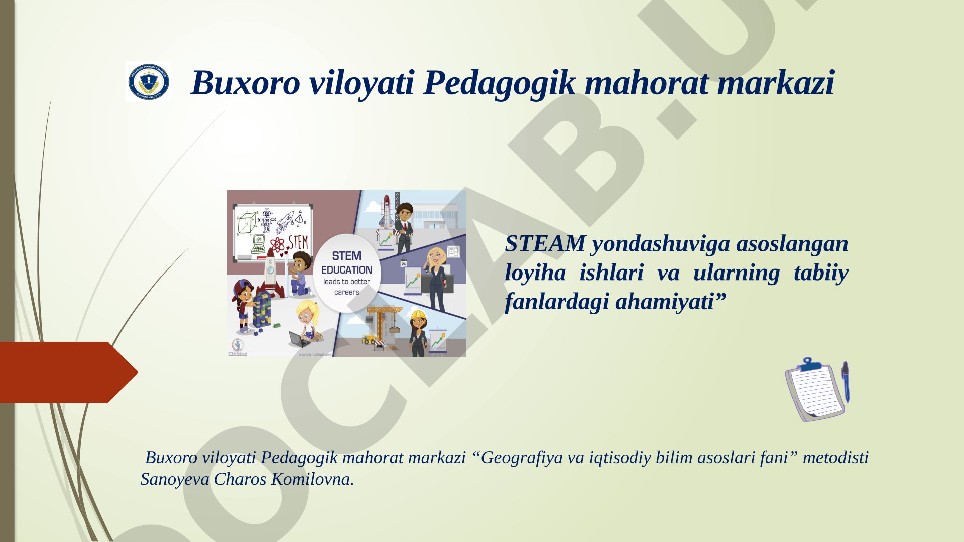 STEAM yondashuviga asoslangan loyiha ishlari va ularning tabiiy fanlardagi ahamiyati